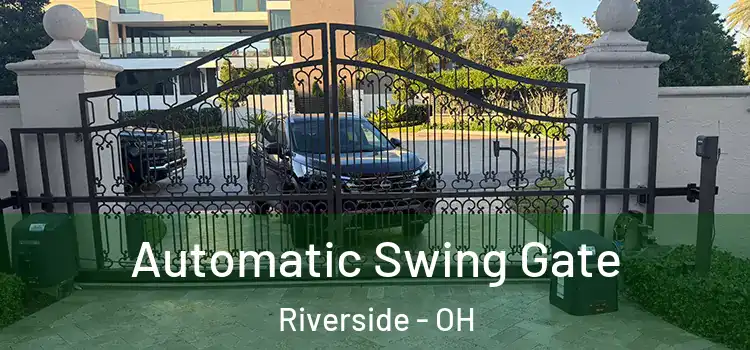 Automatic Swing Gate Riverside - OH
