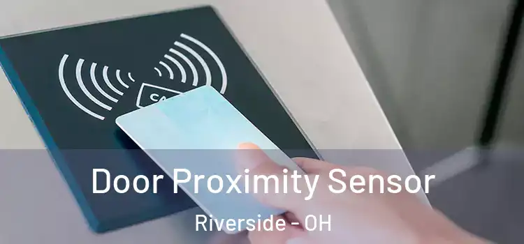  Door Proximity Sensor Riverside - OH