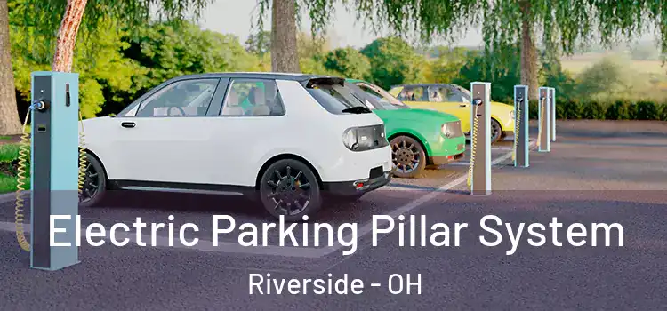 Electric Parking Pillar System Riverside - OH