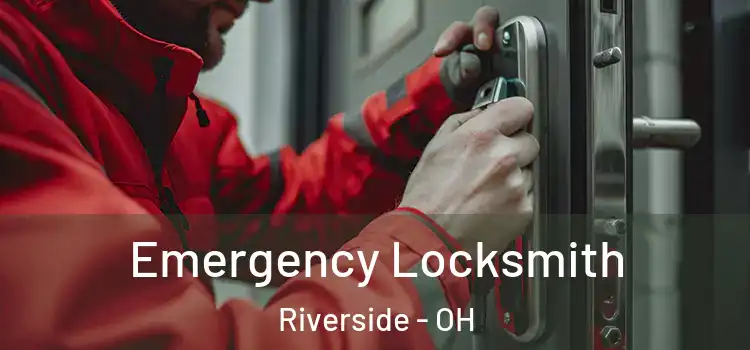  Emergency Locksmith Riverside - OH
