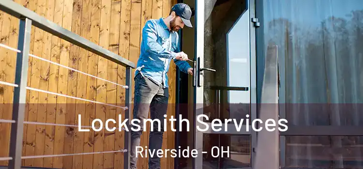 Locksmith Services Riverside - OH