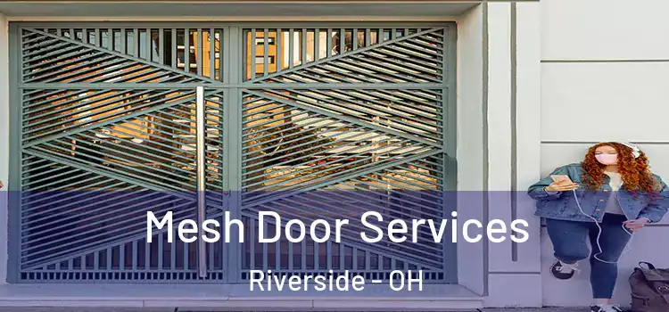 Mesh Door Services Riverside - OH