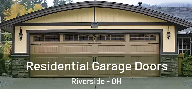  Residential Garage Doors Riverside - OH