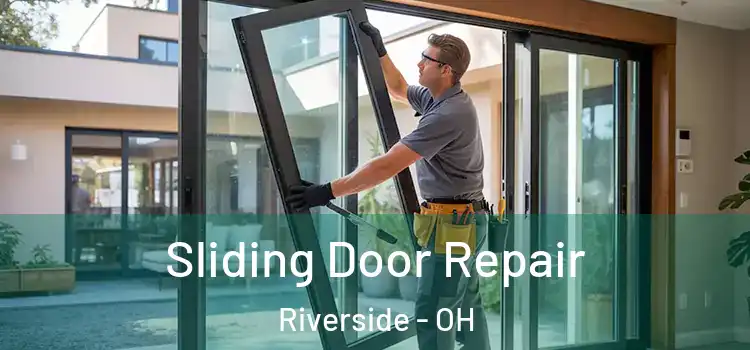  Sliding Door Repair Riverside - OH